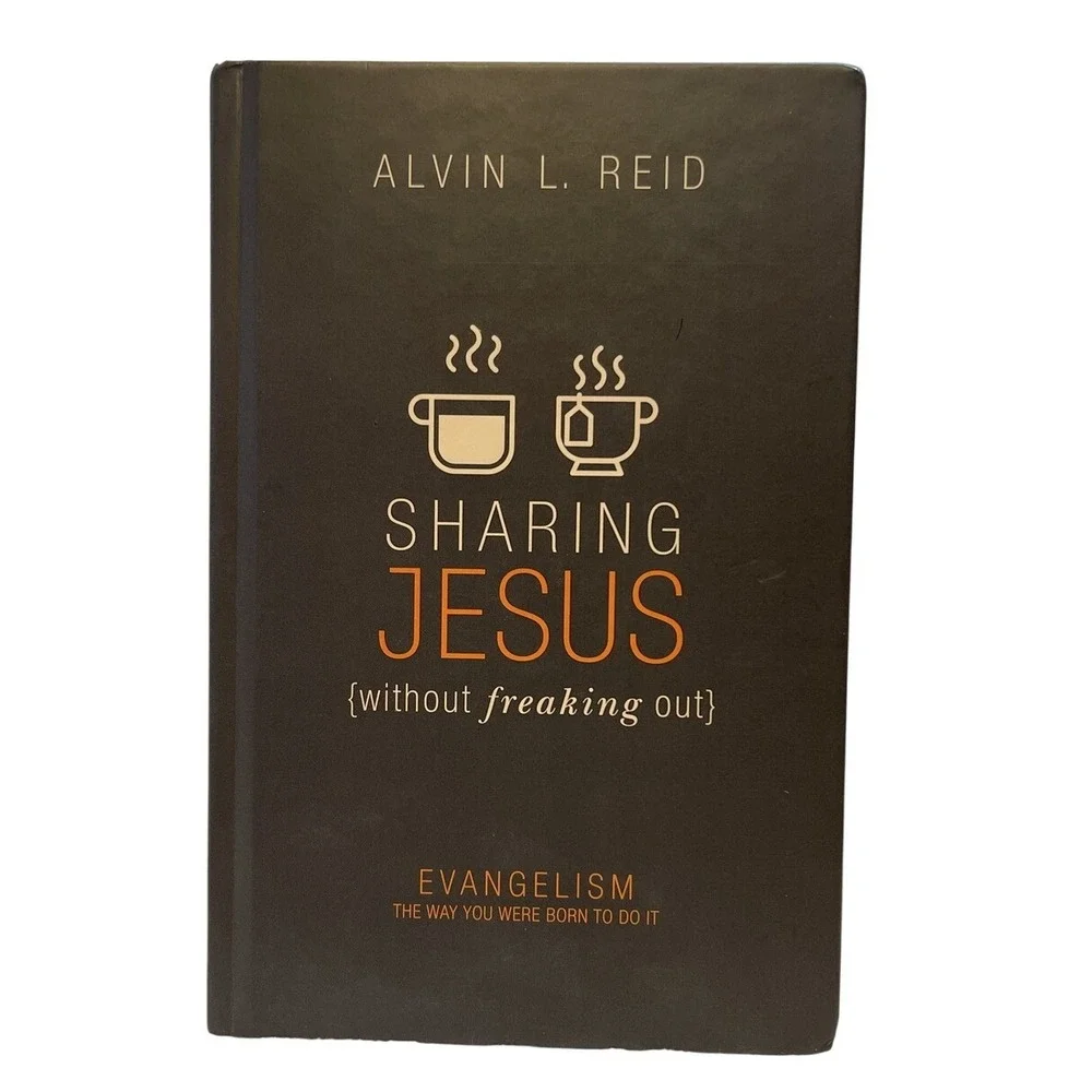 Sharing Jesus Without Freaking Out‎ Alvin L Reid Evangelism Book